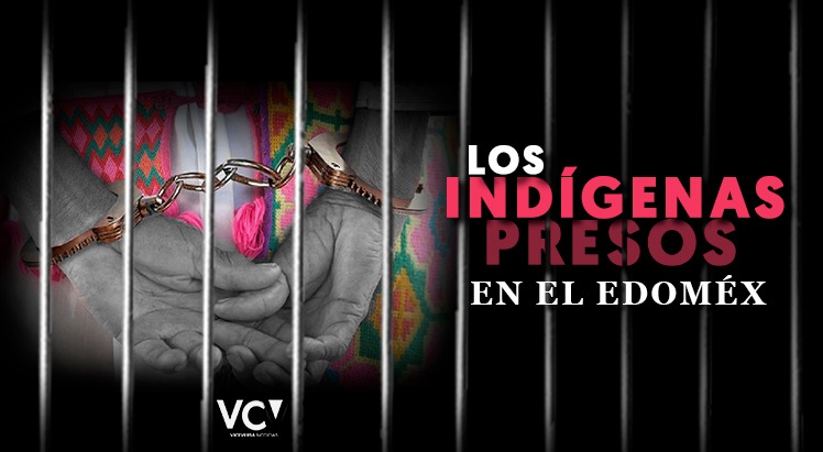Recluidos en cárceles mexiquenses 378 indígenas